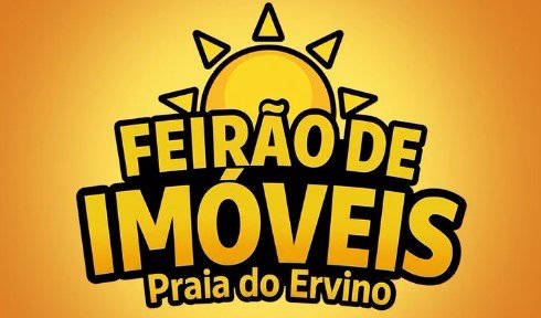 Anúncio do Feirão de Imóveis na Praia do Ervino